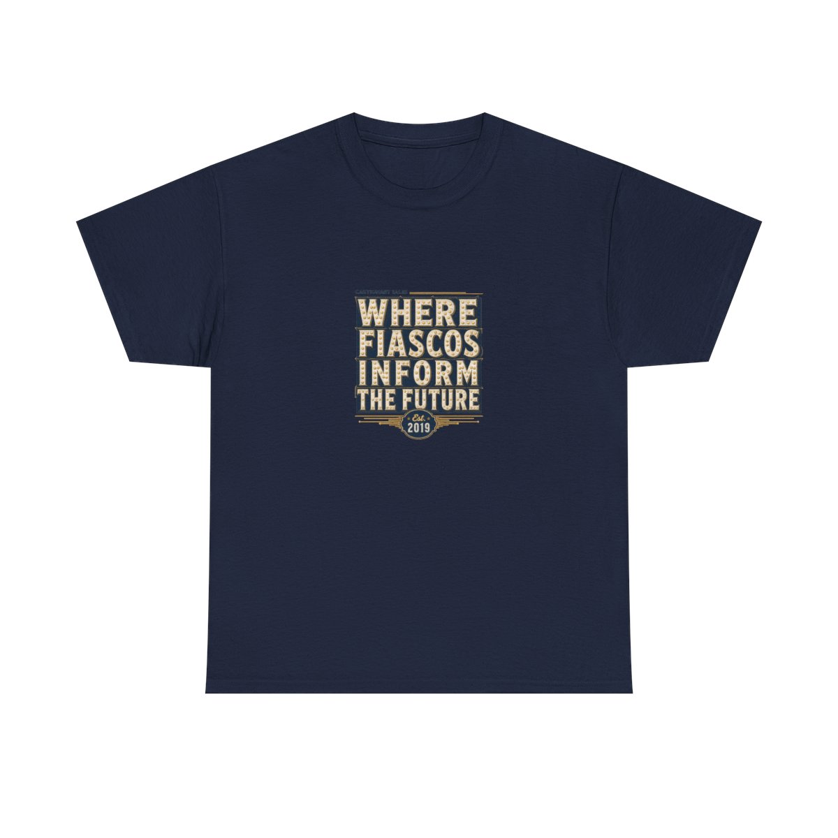 Cautionary Tales "Where Fiascos Inform the Future" Unisex Tee - alternate angle 4, merchandise