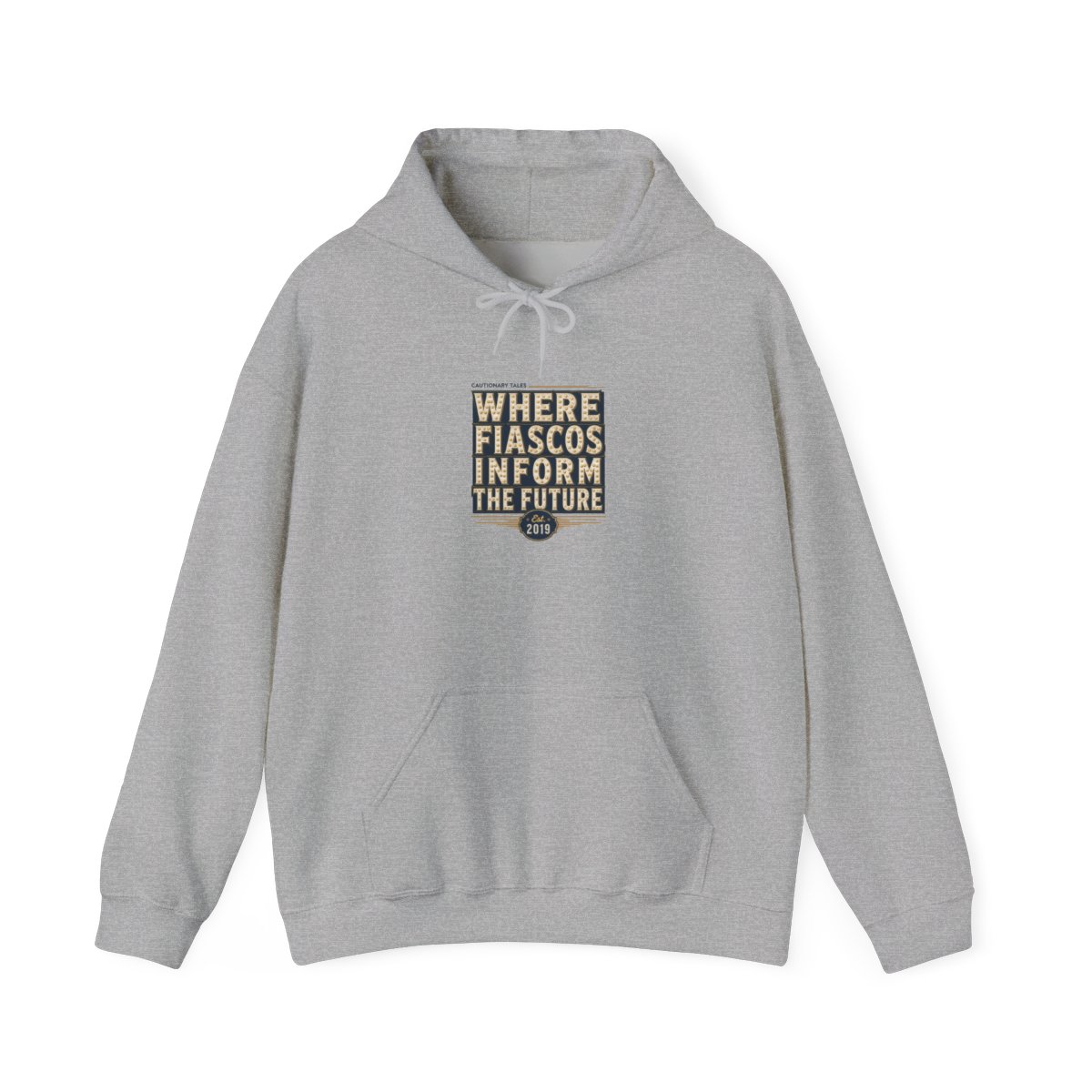 Cautionary Tales "Where Fiascos Inform the Future" Hoodie - alternate angle 3, merchandise