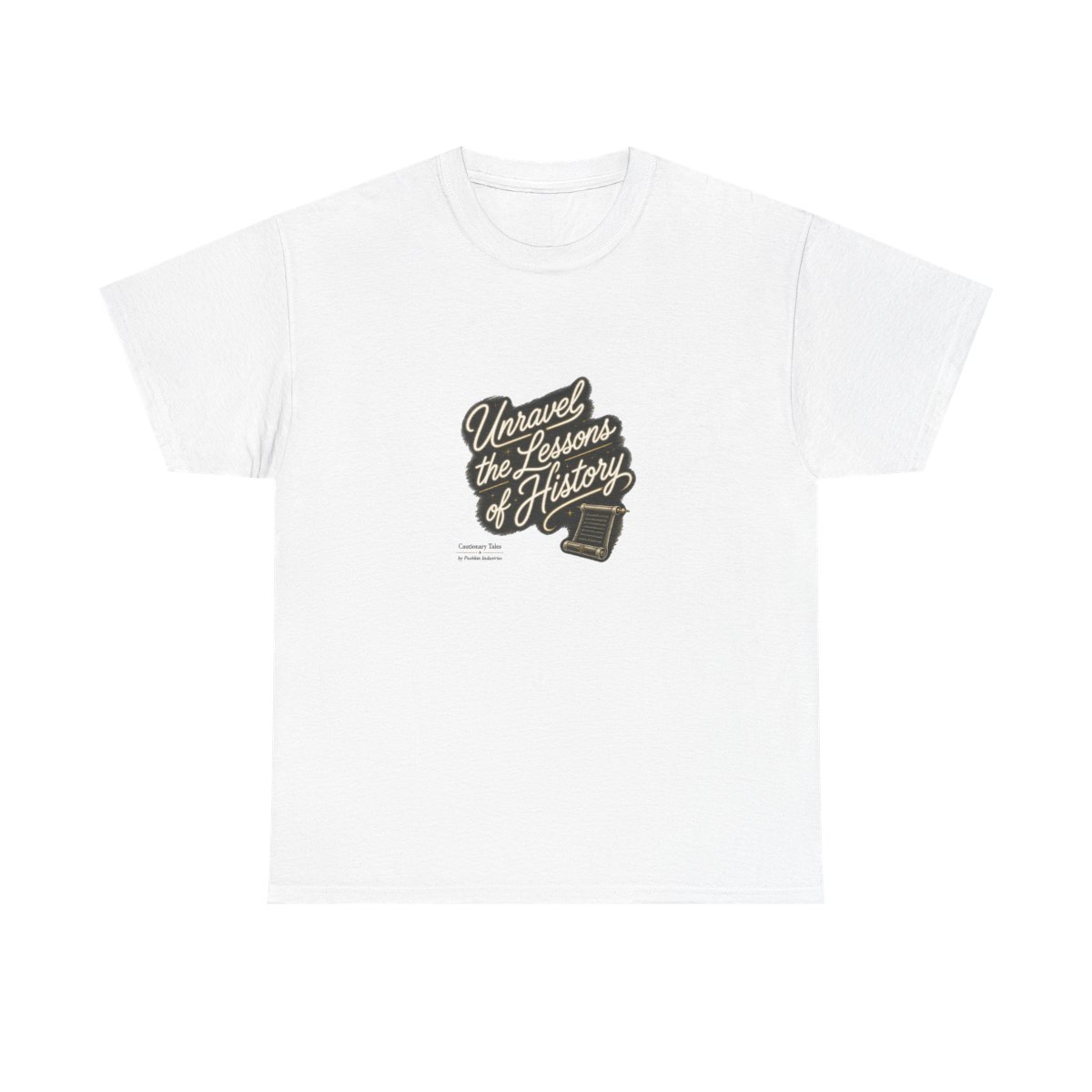 Cautionary Tales "Unravel the Lessons of History" Unisex Tee