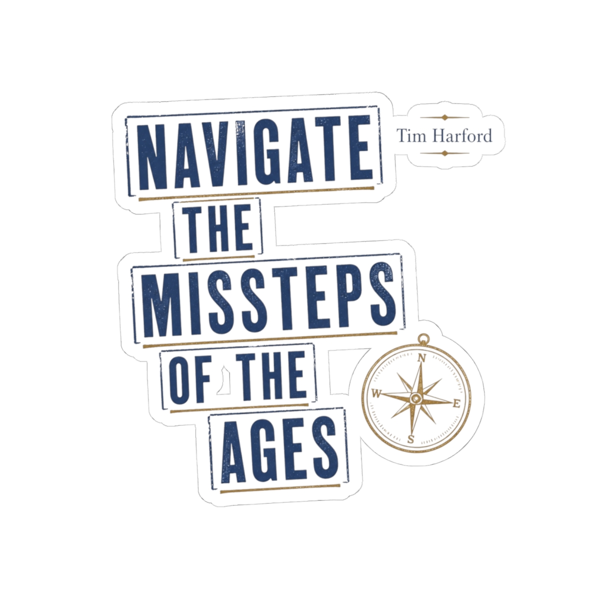 Cautionary Tales "Navigate the Missteps of the Ages" Sticker